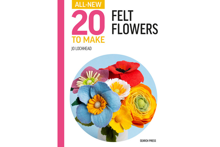 All-New Twenty to Make: Felt Flowers Book