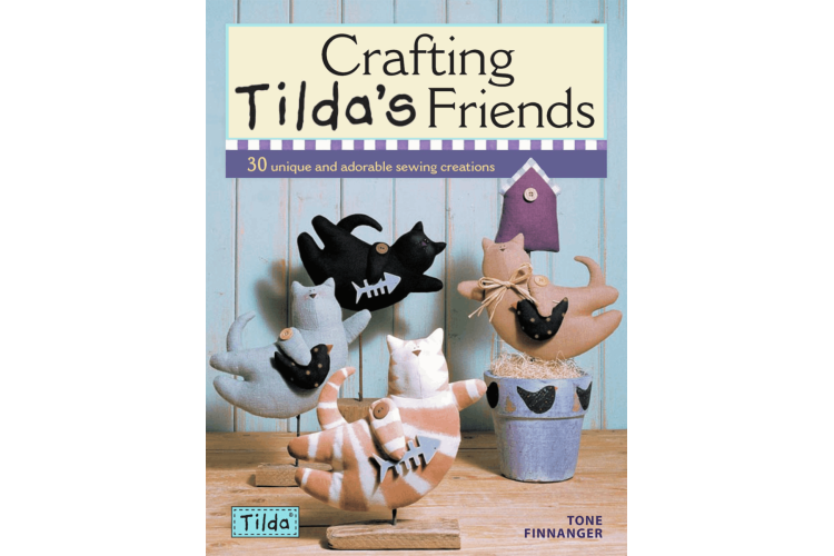 Crafting Tilda's Friends