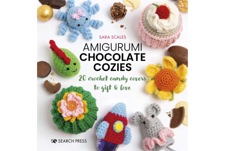 Crochet Amigurumi Chocolate Cozies Book by Sara Scales