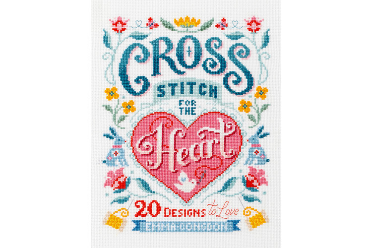 Cross Stitch for the Heart by Emma Congdon