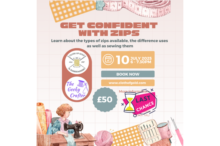 Get Confident with Zips  - Class / Workshop - Thursday 10th July 2025