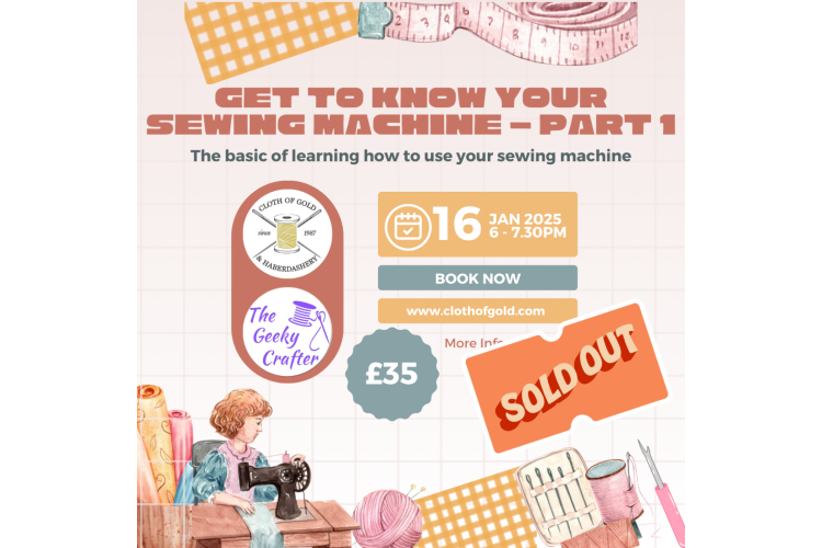 Get to Know your Sewing Machine Part 1 - Class / Workshop - Thursday 16th January 2025