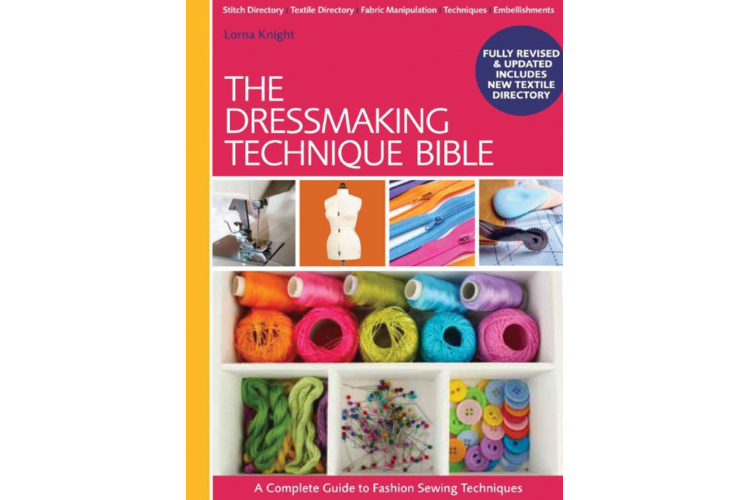 The Dressmaking Technique Bible Book by Lorna Knight